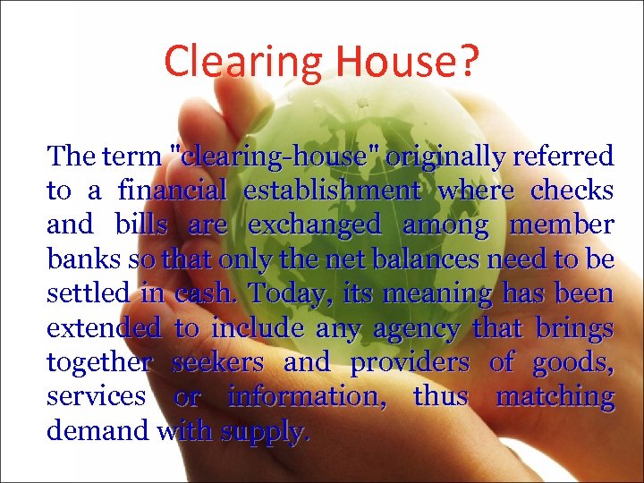 Clearing House? The term 