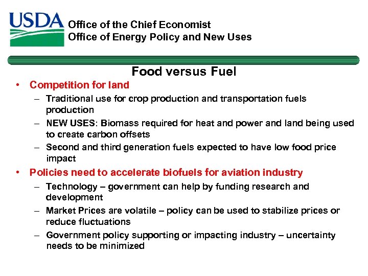 Office of the Chief Economist Office of Energy Policy and New Uses Food versus