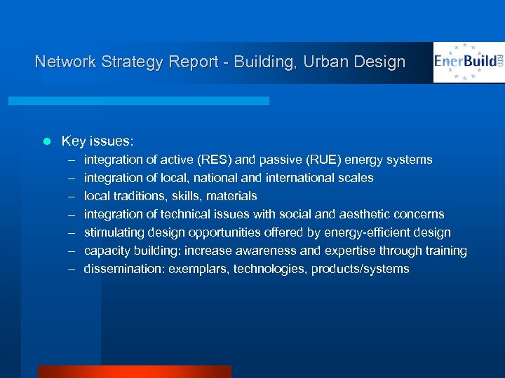 Network Strategy Report - Building, Urban Design l Key issues: – – – –