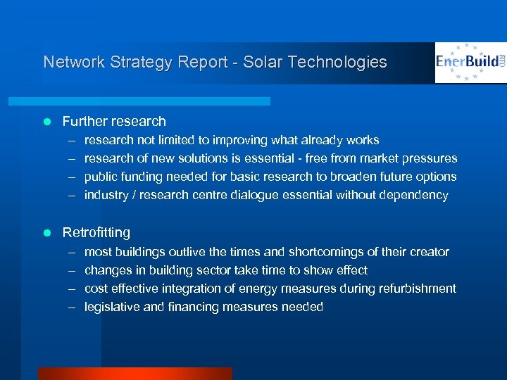 Network Strategy Report - Solar Technologies l Further research – – l research not