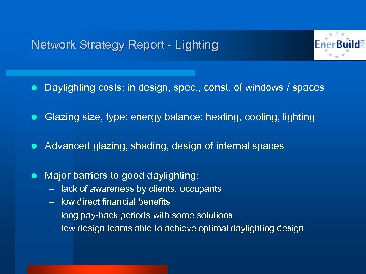 Network Strategy Report - Lighting l Daylighting costs: in design, spec. , const. of