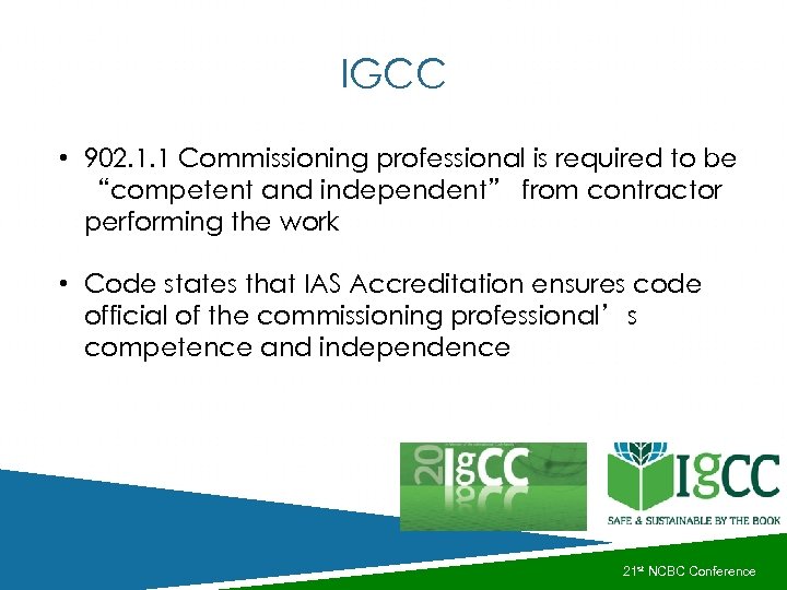 IGCC • 902. 1. 1 Commissioning professional is required to be “competent and independent”