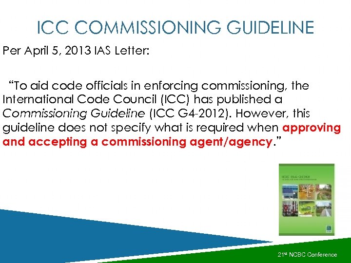 ICC COMMISSIONING GUIDELINE Per April 5, 2013 IAS Letter: “To aid code officials in