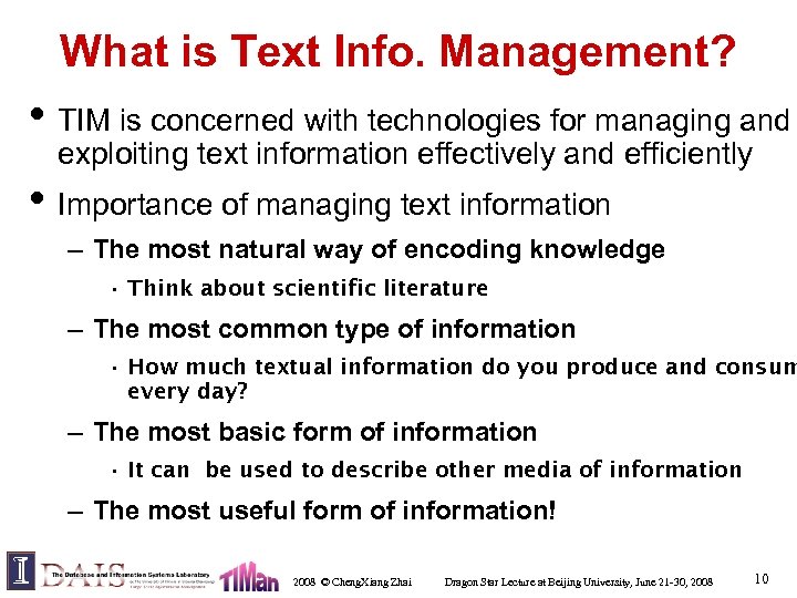 What is Text Info. Management? • TIM is concerned with technologies for managing and