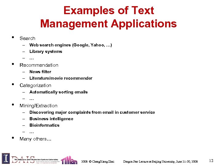 Examples of Text Management Applications • • • Search – Web search engines (Google,