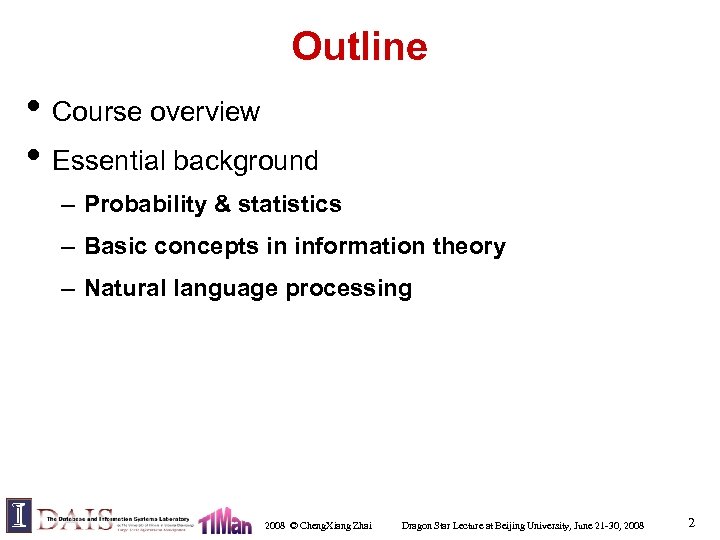 Outline • Course overview • Essential background – Probability & statistics – Basic concepts