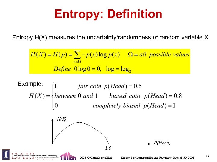 Entropy: Definition Entropy H(X) measures the uncertainty/randomness of random variable X Example: H(X) P(Head)