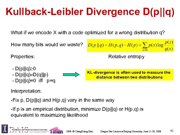 Kullback-Leibler Divergence D(p||q) What if we encode X with a code optimized for a