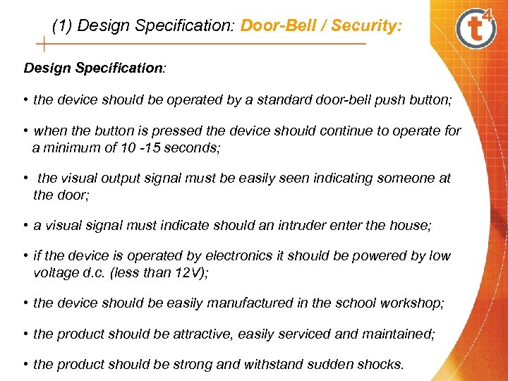 (1) Design Specification: Door-Bell / Security: Design Specification: • the device should be operated