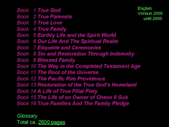 English Book 1 True God Version 2006 Book 2 True Parensts until 2000 Book