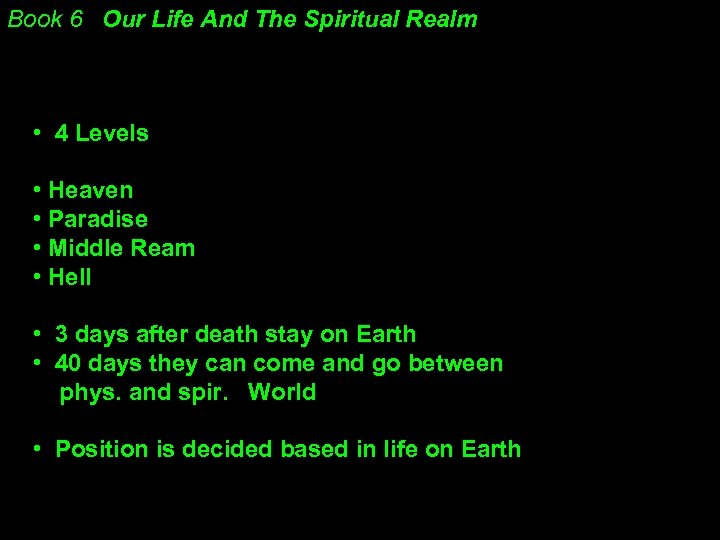 Book 6 Our Life And The Spiritual Realm • 4 Levels • Heaven •