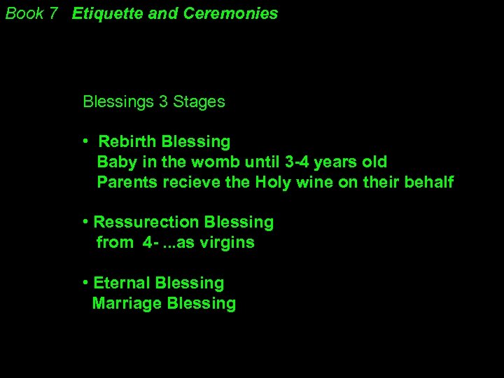 Book 7 Etiquette and Ceremonies Blessings 3 Stages • Rebirth Blessing Baby in the