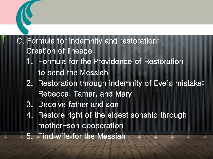 C. Formula for indemnity and restoration: Creation of lineage 1. Formula for the Providence