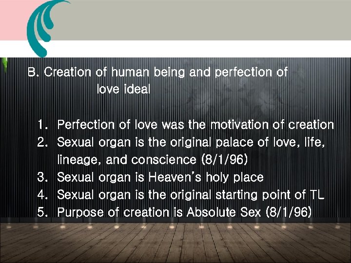 B. Creation of human being and perfection of love ideal 1. Perfection of love