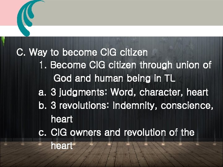 C. Way to become CIG citizen 1. Become CIG citizen through union of God