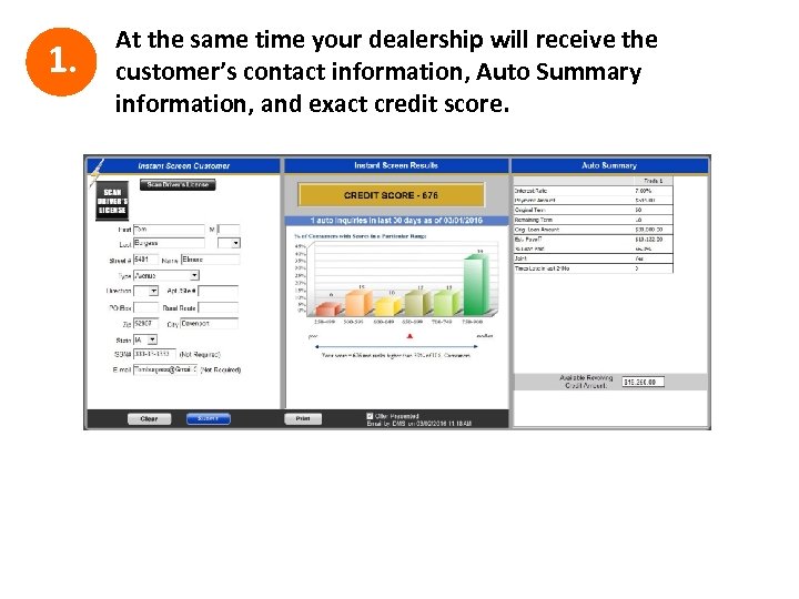 1. At the same time your dealership will receive the customer’s contact information, Auto