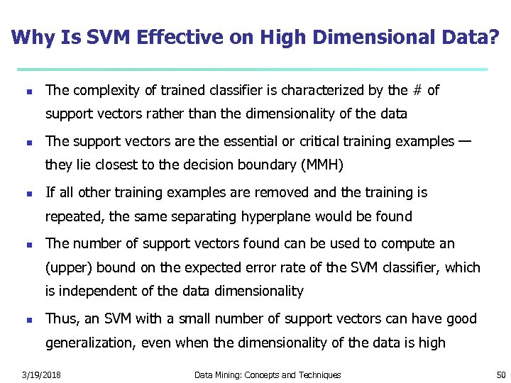 Why Is SVM Effective on High Dimensional Data? The complexity of trained classifier is