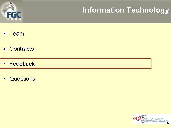 Information Technology § Team § Contracts § Feedback § Questions 16 