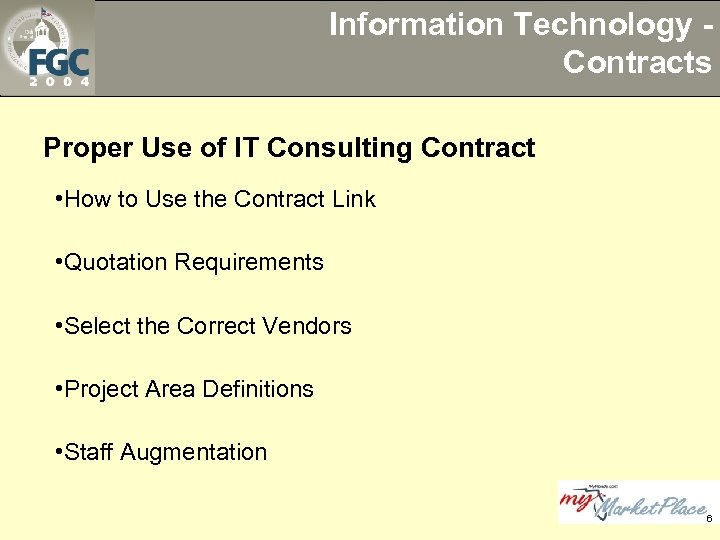 Information Technology Contracts Proper Use of IT Consulting Contract • How to Use the