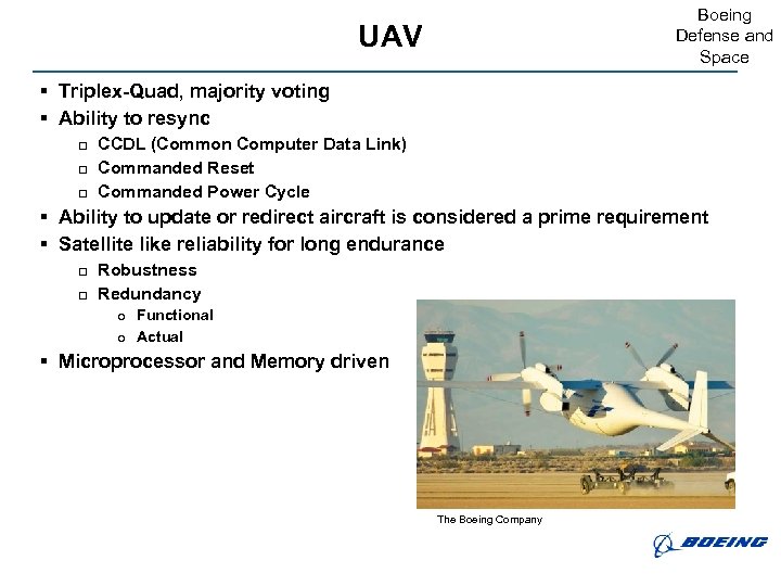 Boeing Defense and Space UAV § Triplex-Quad, majority voting § Ability to resync o