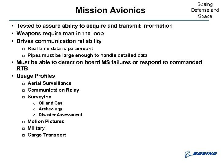 Mission Avionics Boeing Defense and Space § Tested to assure ability to acquire and