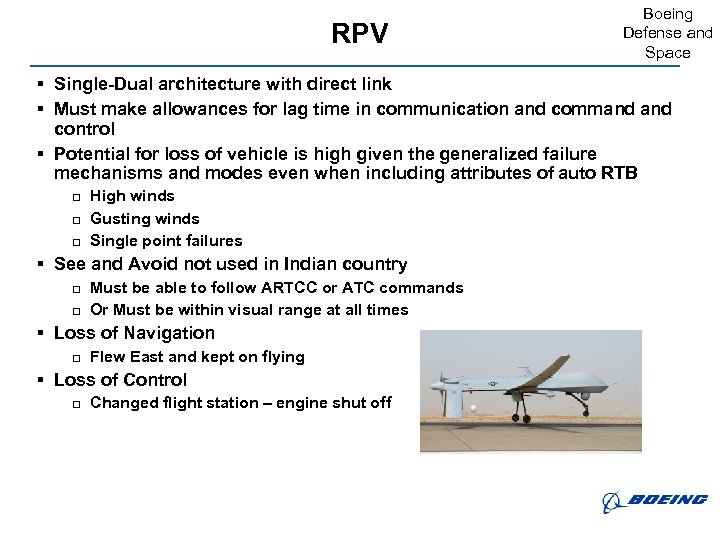 RPV Boeing Defense and Space § Single-Dual architecture with direct link § Must make