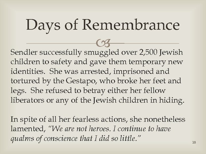 Days of Remembrance over 2, 500 Jewish Sendler successfully smuggled children to safety and