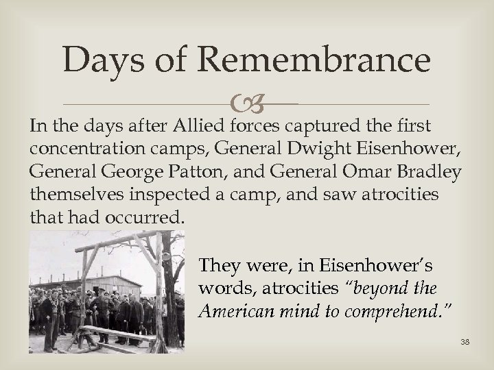 Days of Remembrance captured the first In the days after Allied forces concentration camps,