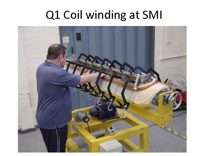 Q 1 Coil winding at SMI 