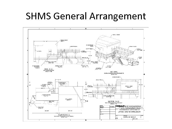 SHMS General Arrangement 