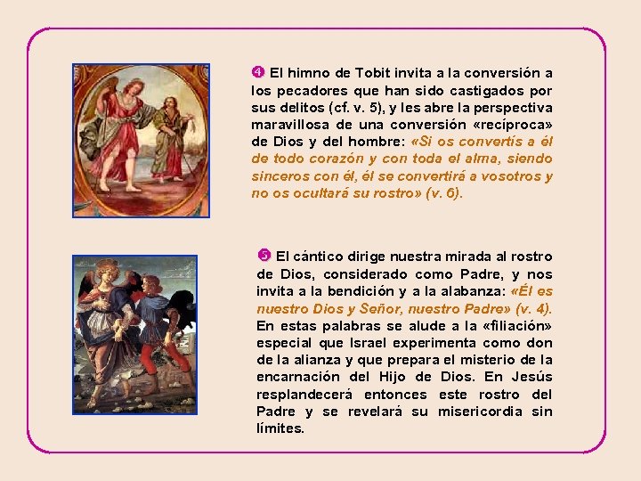  El himno de Tobit invita a la conversión a los pecadores que han