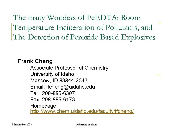 The many Wonders of Fe. EDTA: Room Temperature Incineration of Pollutants, and The Detection