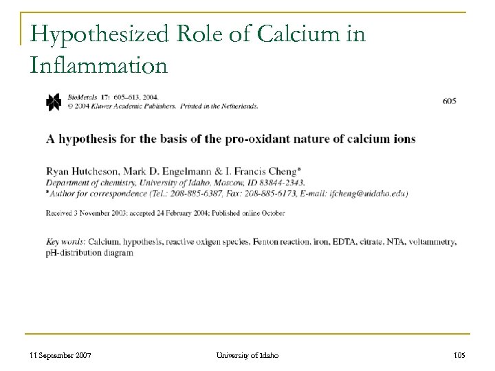 Hypothesized Role of Calcium in Inflammation 11 September 2007 University of Idaho 105 