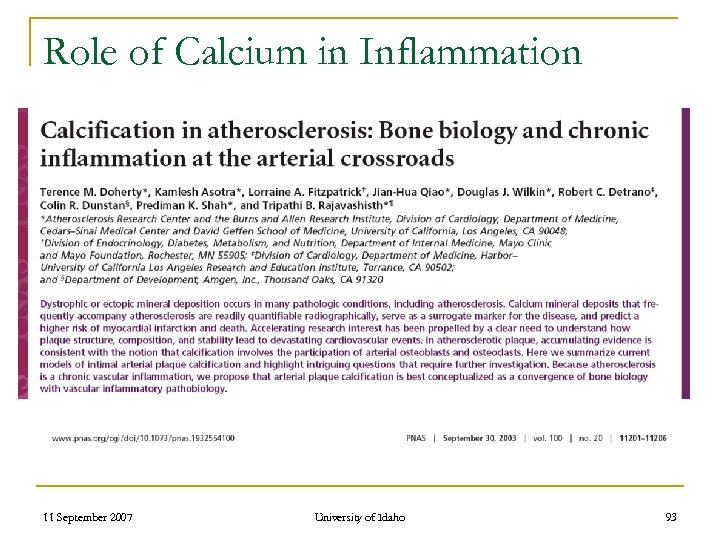 Role of Calcium in Inflammation 11 September 2007 University of Idaho 93 