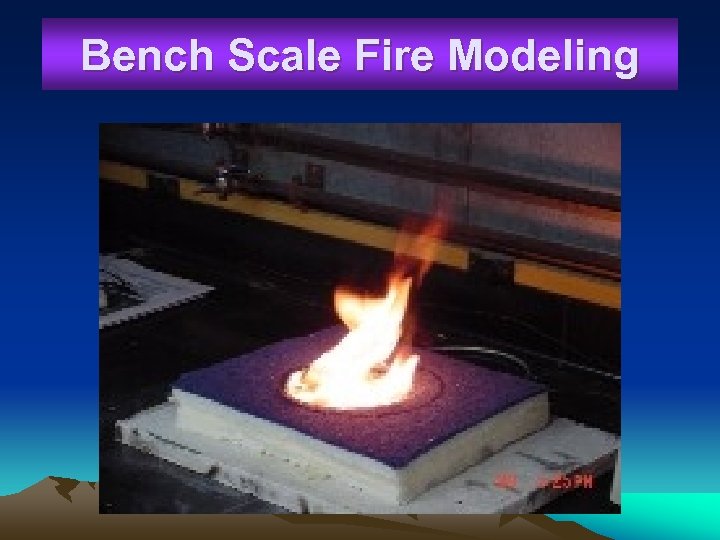 Bench Scale Fire Modeling 