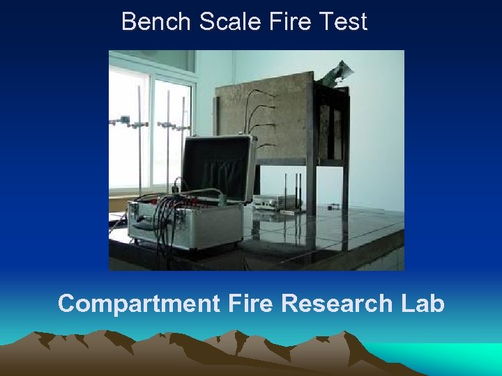 Bench Scale Fire Test Compartment Fire Research Lab 