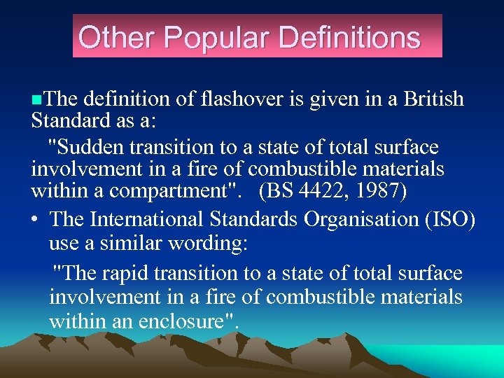 Other Popular. Flashover Definition of Definitions n. The definition of flashover is given in