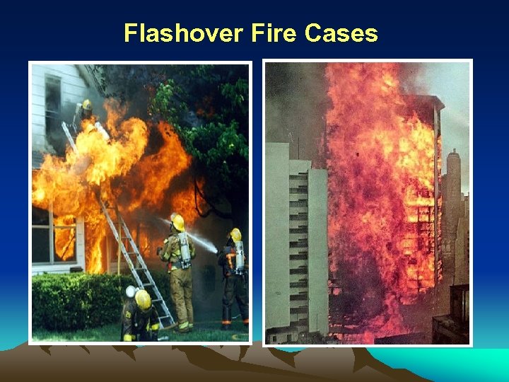 Flashover Fire Cases 