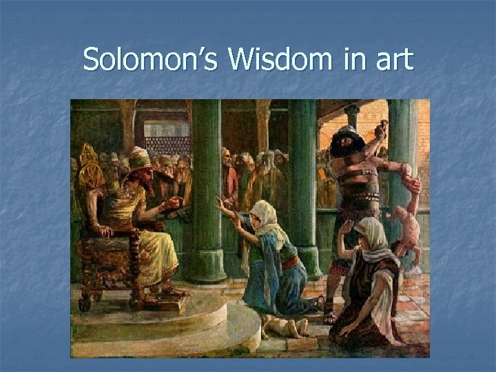 Solomon’s Wisdom in art 