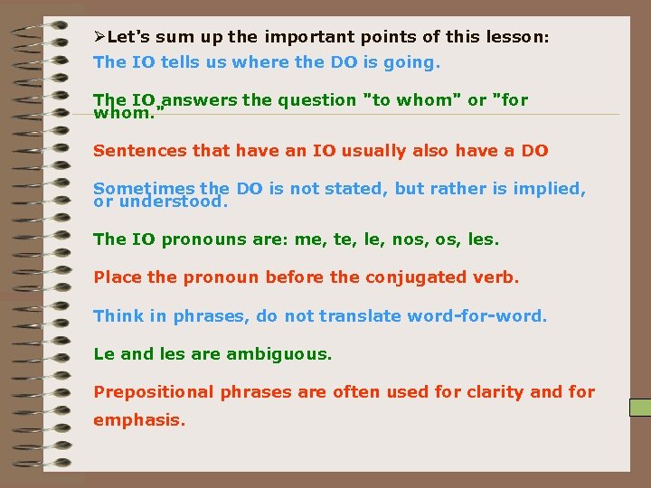 ØLet's sum up the important points of this lesson: The IO tells us where