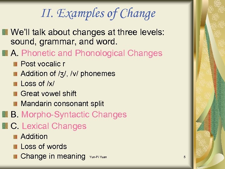 Introduction To Linguistics Language Change Yun Pi Yuan 1