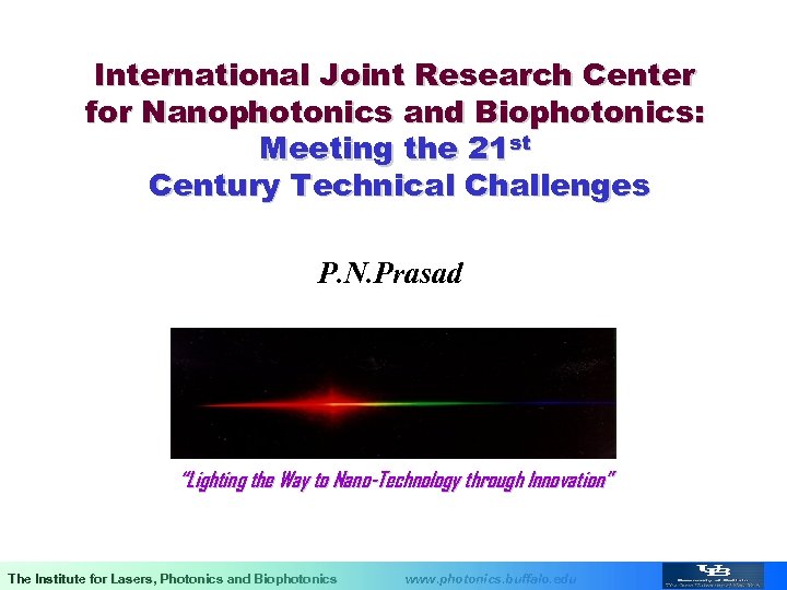 International Joint Research Center for Nanophotonics and Biophotonics: Meeting the 21 st Century Technical
