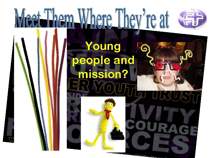 Young people and mission? 