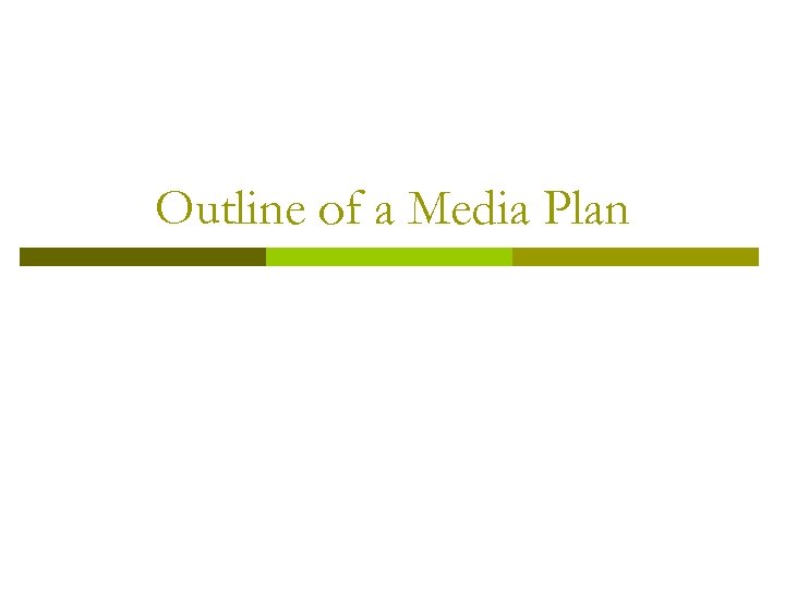 Outline of a Media Plan 