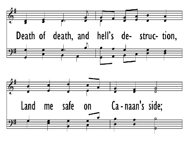 Death of death, and hell’s de- struc- tion, 