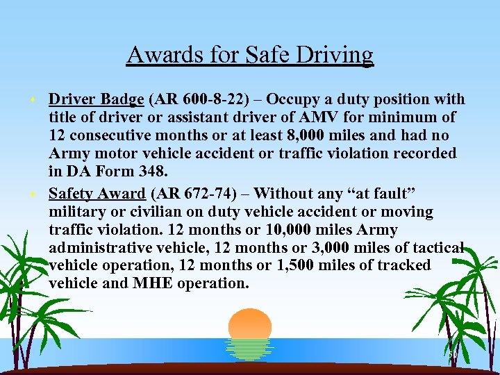 Awards for Safe Driving s s Driver Badge (AR 600 -8 -22) – Occupy