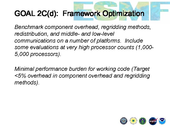 GOAL 2 C(d): Framework Optimization Benchmark component overhead, regridding methods, redistribution, and middle- and