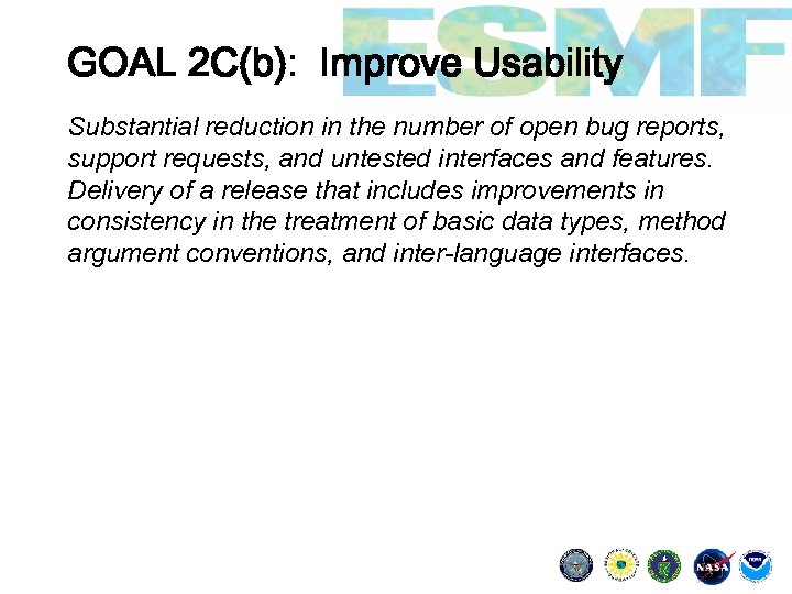 GOAL 2 C(b): Improve Usability Substantial reduction in the number of open bug reports,