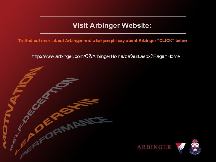Visit Arbinger Website: To find out more about Arbinger and what people say about