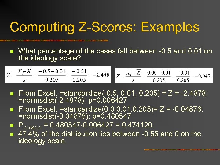 Computing Z-Scores: Examples n What percentage of the cases fall between -0. 5 and